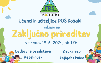 Zaključna prireditev POŠ Košaki